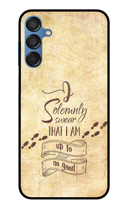 I Solemnly swear that i up to no good Samsung M15 5G Glass Case