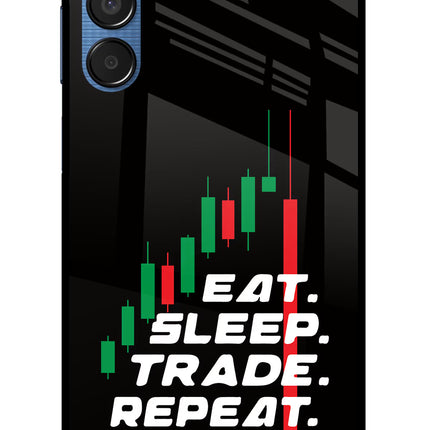 Eat Sleep Trade Repeat Samsung M15 5G Glass Case