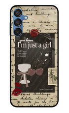 I am just a girl Samsung M15 5G Glass Case