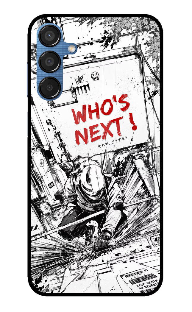 Who's Next Samsung M15 5G Glass Case
