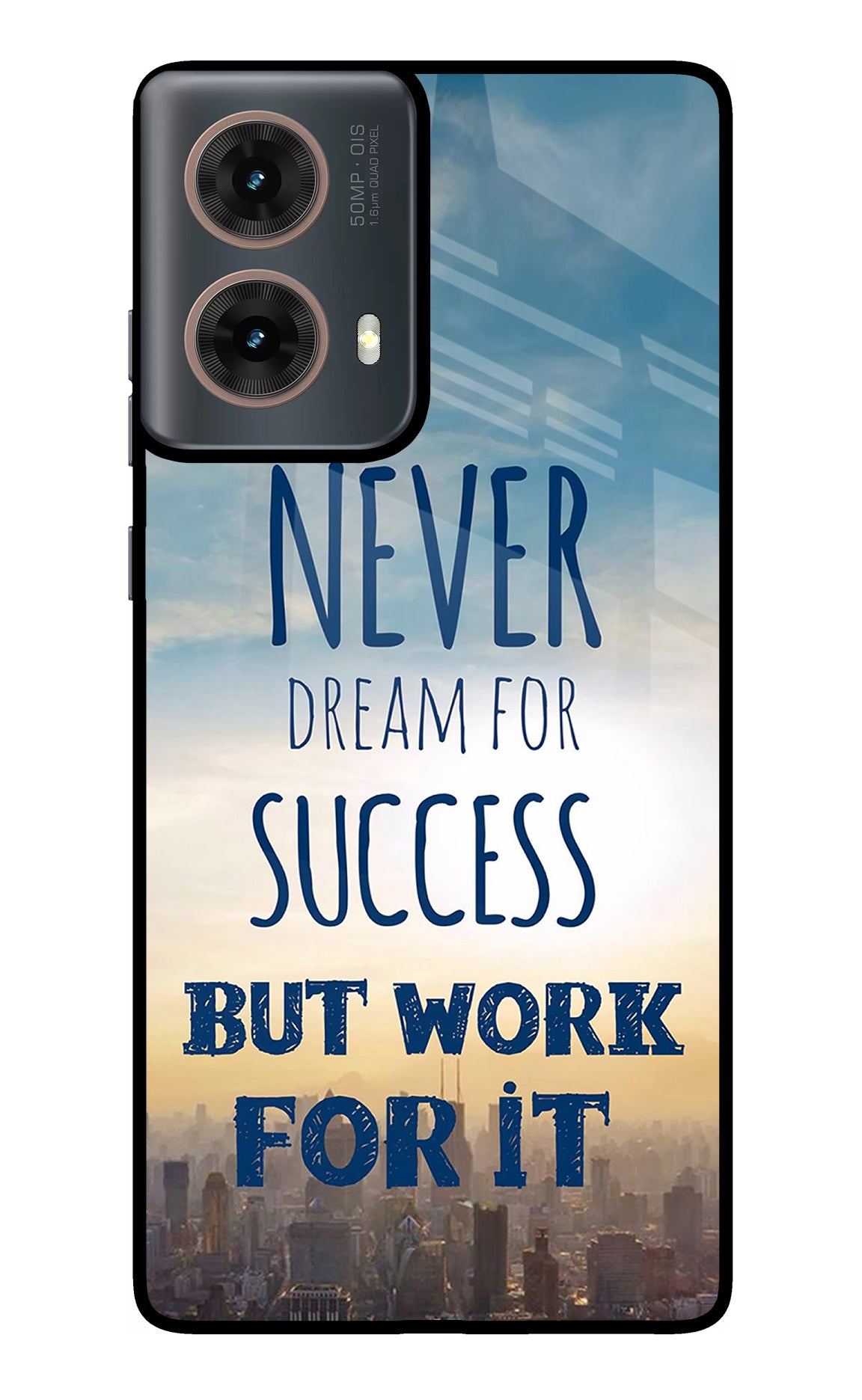 Never Dream For Success But Work For It Motorola G85 Glass Case