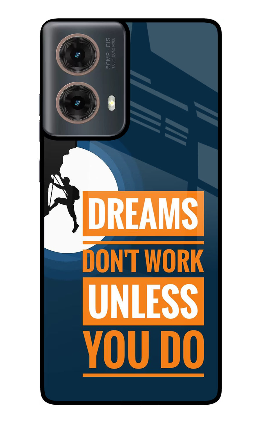 Dreams Don’T Work Unless You Do Motorola G85 Back Cover, Metal case