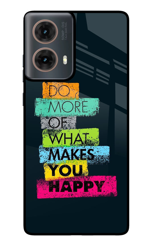 Do More Of What Makes You Happy Motorola G85 Glass Case