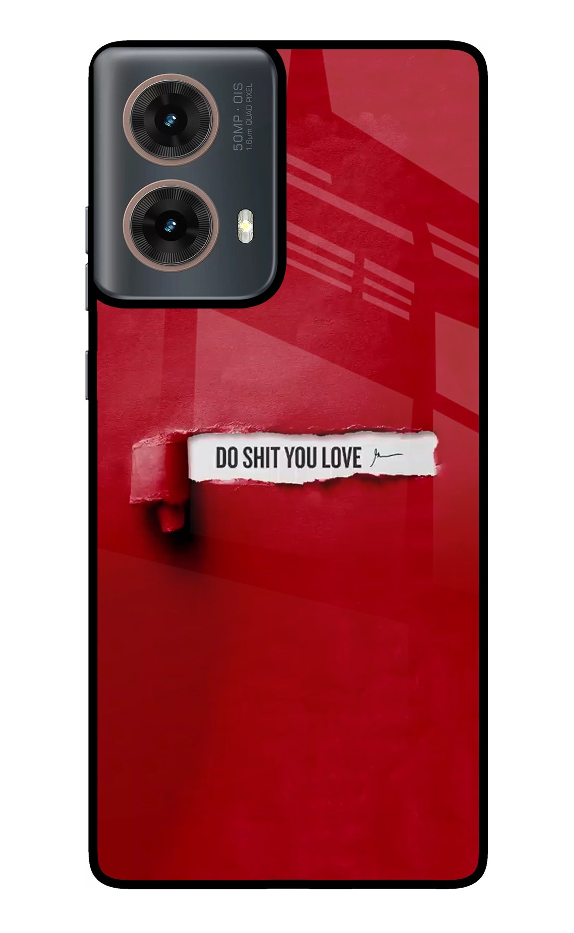 Do Shit You Love Motorola G85 Glass Case