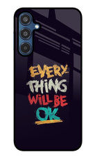 Everything Will Be Ok Samsung M35 5G Glass Case