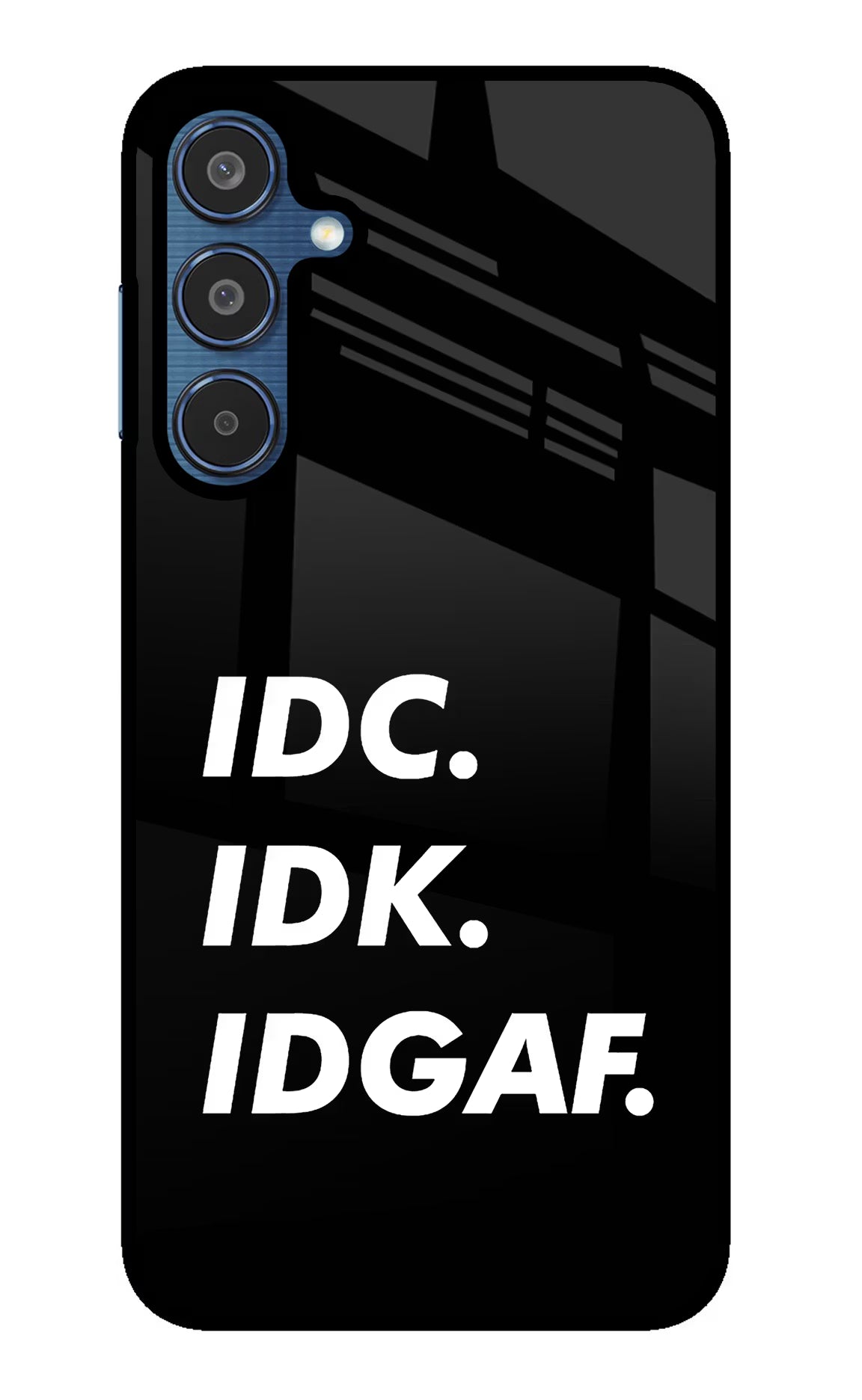 Idc Idk Idgaf Samsung M35 5G Glass Case