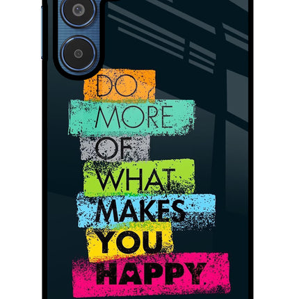Do More Of What Makes You Happy Samsung M35 5G Glass Case