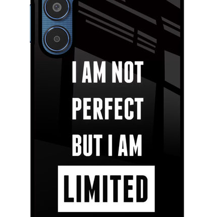 I Am Not Perfect But I Am Limited Edition Samsung M35 5G Glass Case