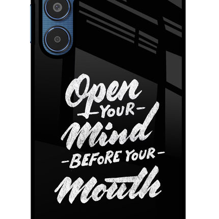 Open Your Mind Before Your Mouth Samsung M35 5G Glass Case