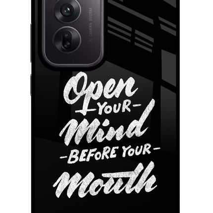 Open Your Mind Before Your Mouth Oppo Reno12 5G Glass Case Back Cover by Casekaro