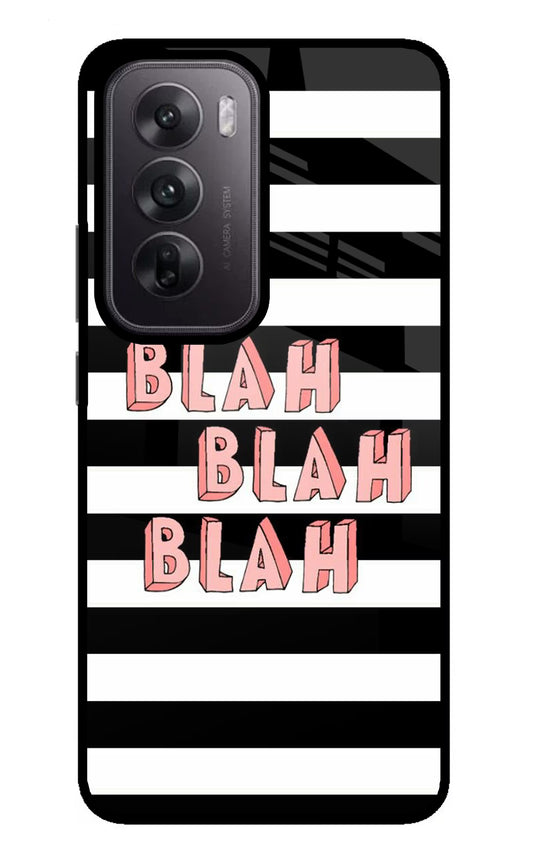 Blah Blah Blah Oppo Reno12 5G Glass Case