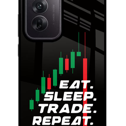 Eat Sleep Trade Repeat Oppo Reno12 5G Glass Case Back Cover by Casekaro