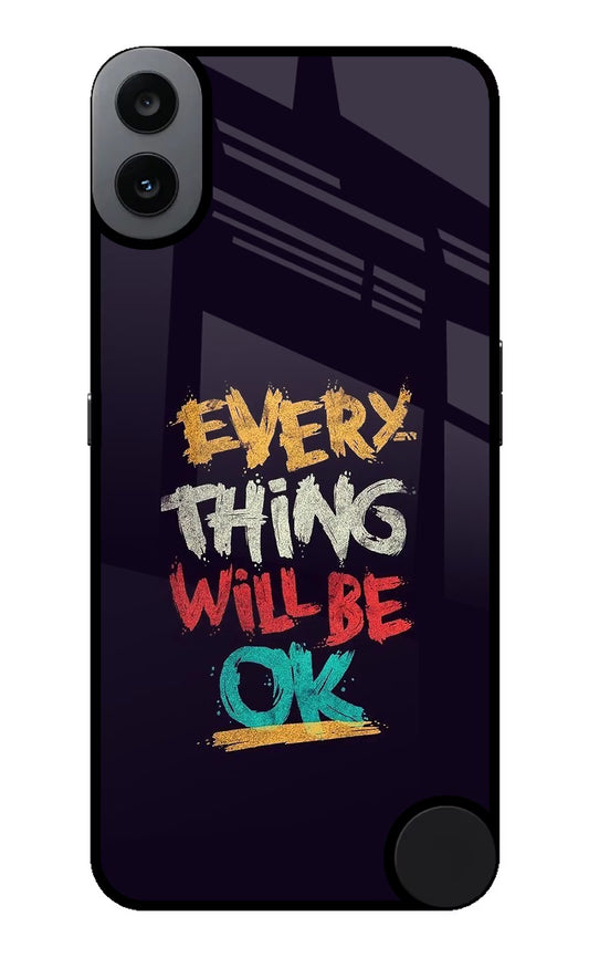 Everything Will Be Ok CMF by Nothing Phone 1 Glass Case