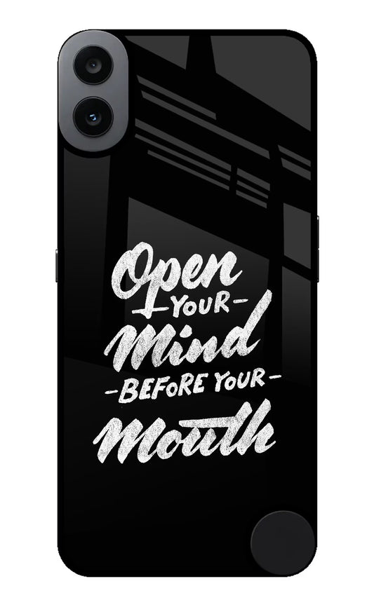 Open Your Mind Before Your Mouth CMF by Nothing Phone 1 Glass Case
