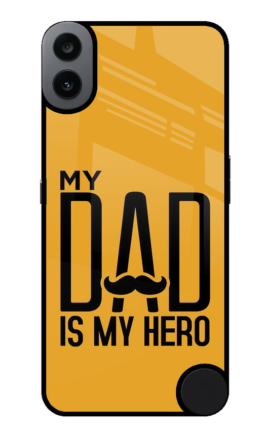 My Dad Is My Hero CMF by Nothing Phone 1 Glass Case