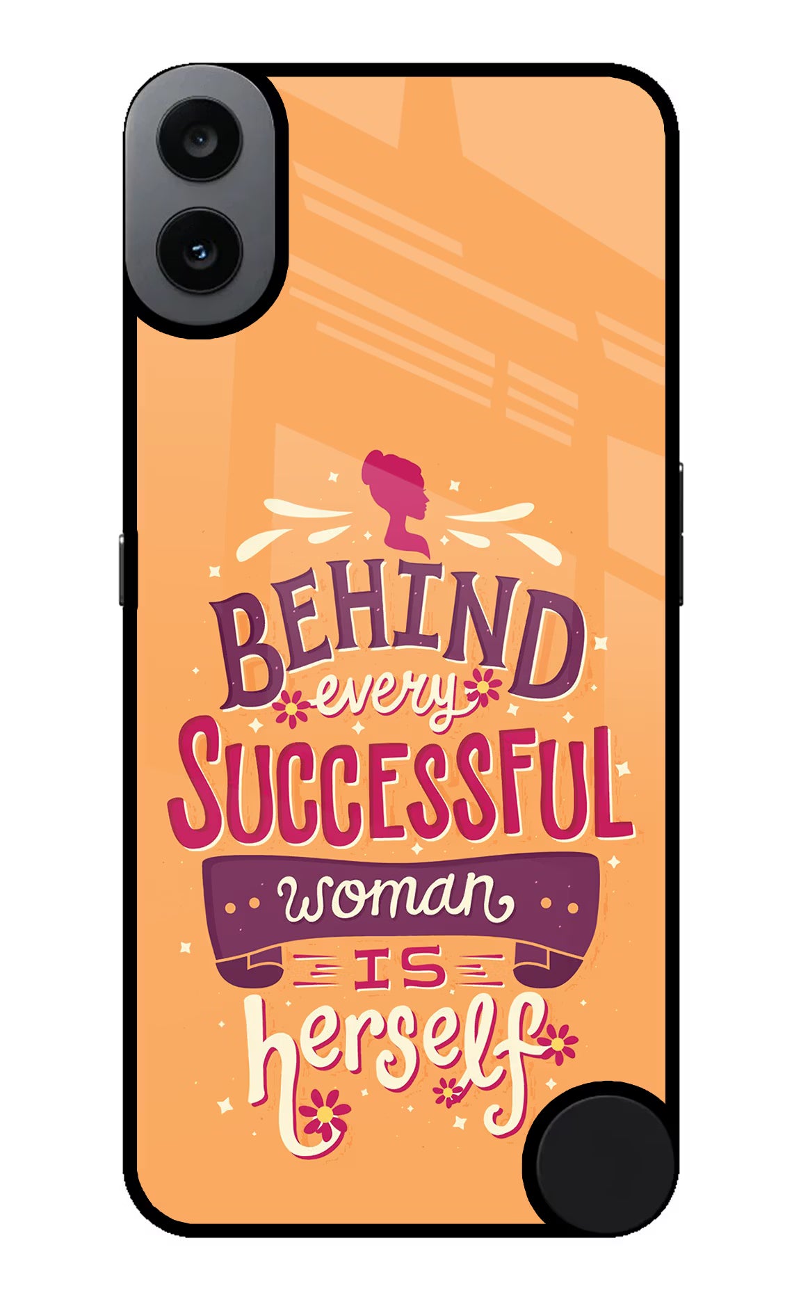 Behind Every Successful Woman There Is Herself CMF by Nothing Phone 1 Glass Case