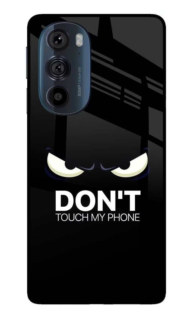 Don'T Touch My Phone Moto Edge 30 Pro Glass Case Back Cover by Casekaro