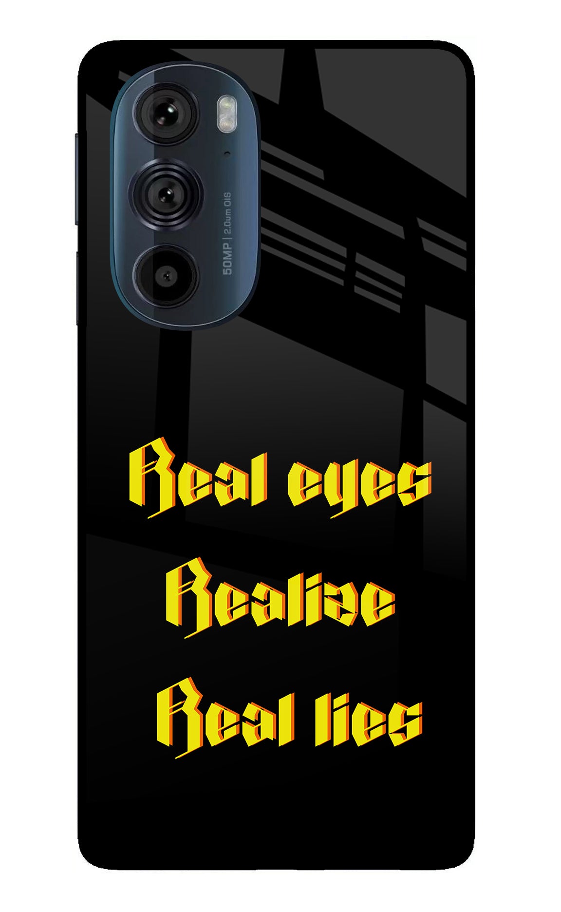 Real Eyes Realize Real Lies Moto Edge 30 Pro Glass Case