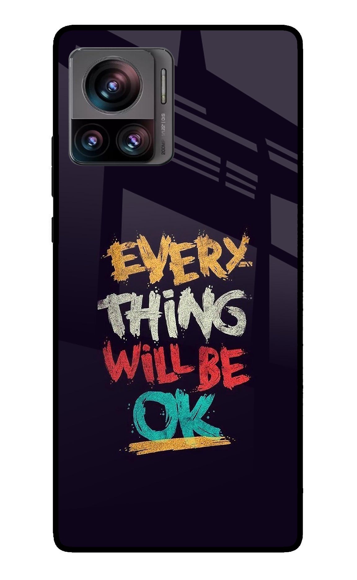 Everything Will Be Ok Moto Edge 30 Ultra Glass Case