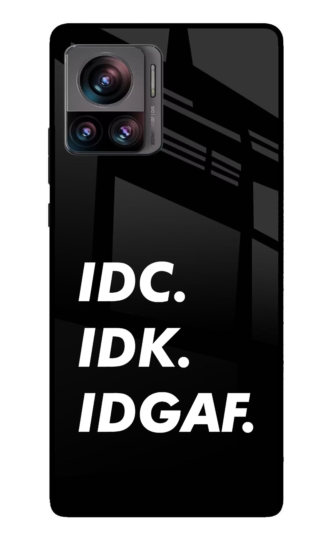 Idc Idk Idgaf Moto Edge 30 Ultra Glass Case Back Cover by Casekaro