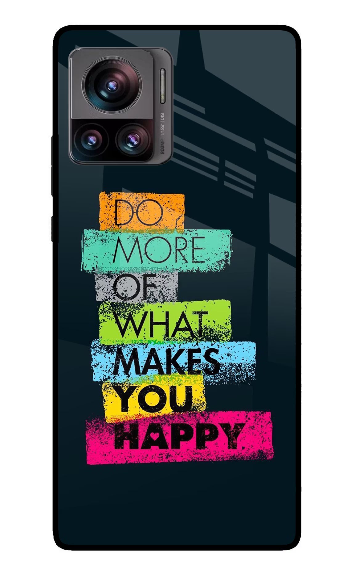 Do More Of What Makes You Happy Moto Edge 30 Ultra Glass Case Back Cover by Casekaro
