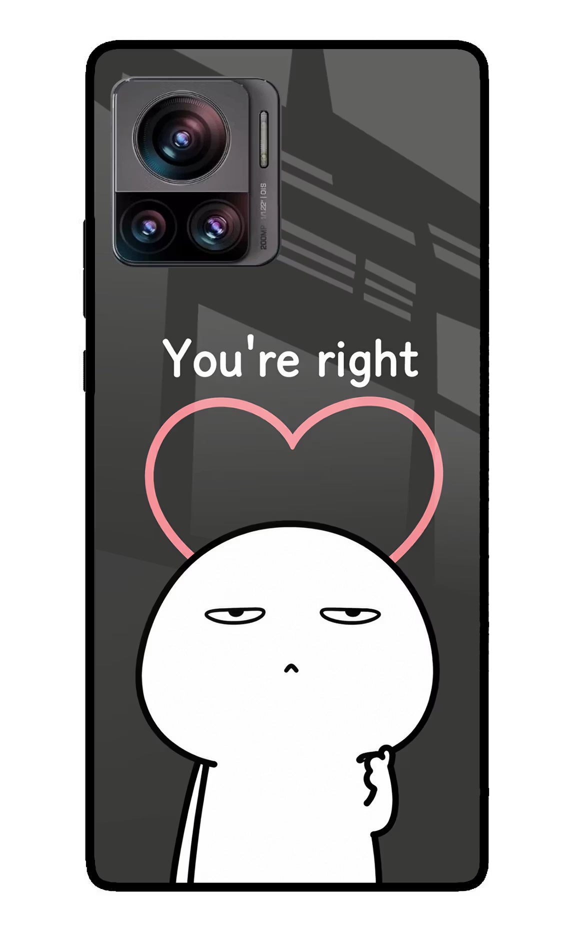 You're Right Moto Edge 30 Ultra Glass Case