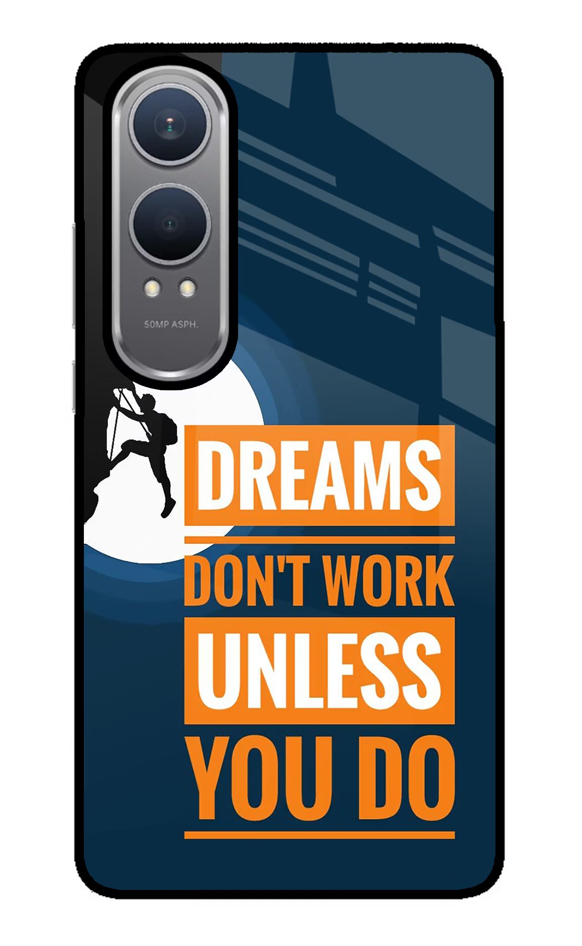 Dreams Don’T Work Unless You Do OnePlus Nord CE4 Lite Glass Case Back Cover by Casekaro
