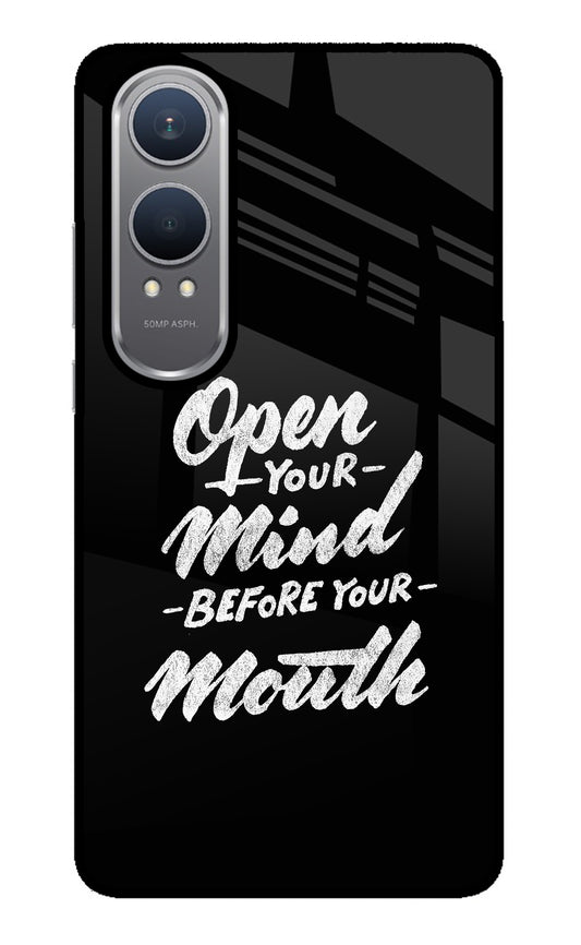 Open Your Mind Before Your Mouth OnePlus Nord CE4 Lite Glass Case