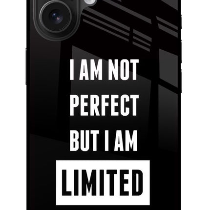 I Am Not Perfect But I Am Limited Edition iPhone 16 Glass Case