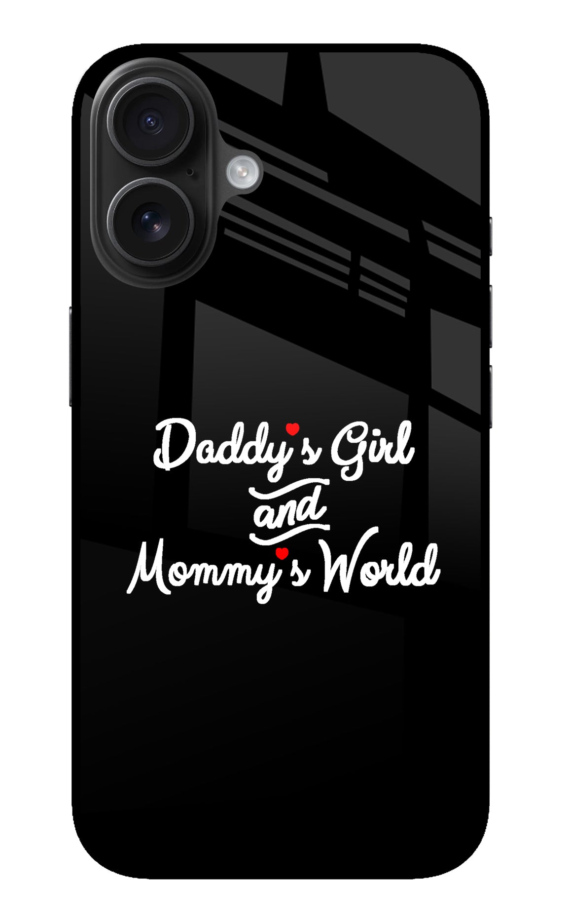 Daddy's Girl and Mommy's World iPhone 16 Glass Case