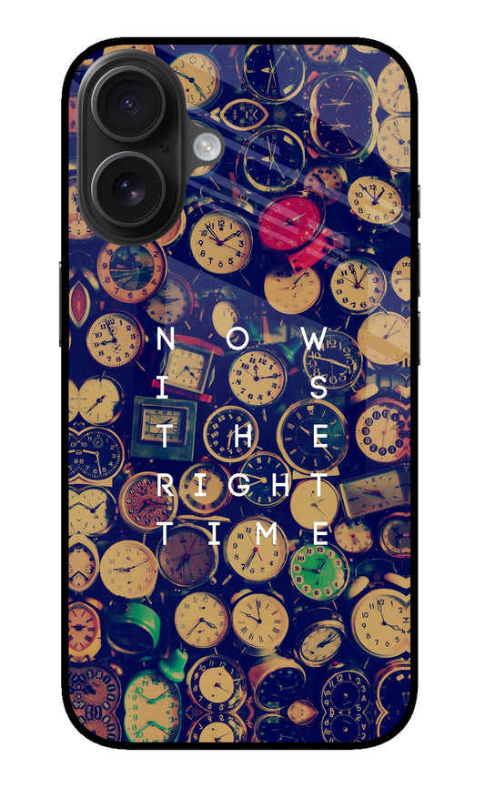 Now is the Right Time Quote iPhone 16 Glass Case