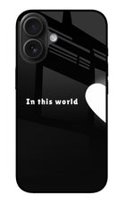 This World iPhone 16 Glass Case Back Cover by Casekaro