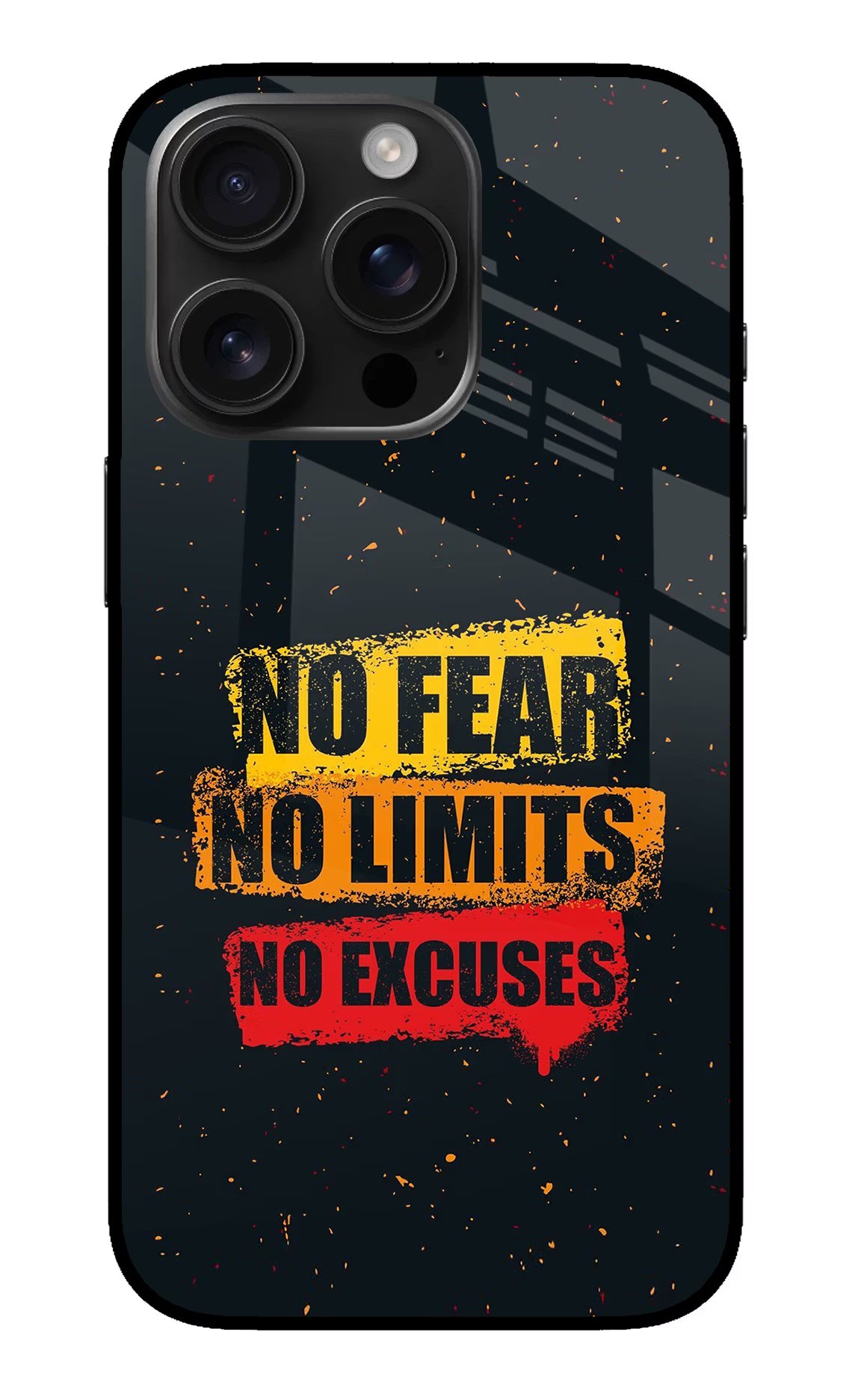 No Fear No Limits No Excuse iPhone 16 Pro Glass Case Back Cover by Casekaro