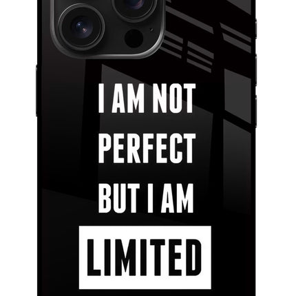 I Am Not Perfect But I Am Limited Edition iPhone 16 Pro Glass Case