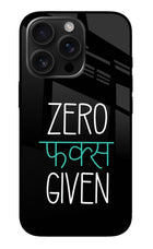 Zero Fucks Given iPhone 16 Pro Glass Case