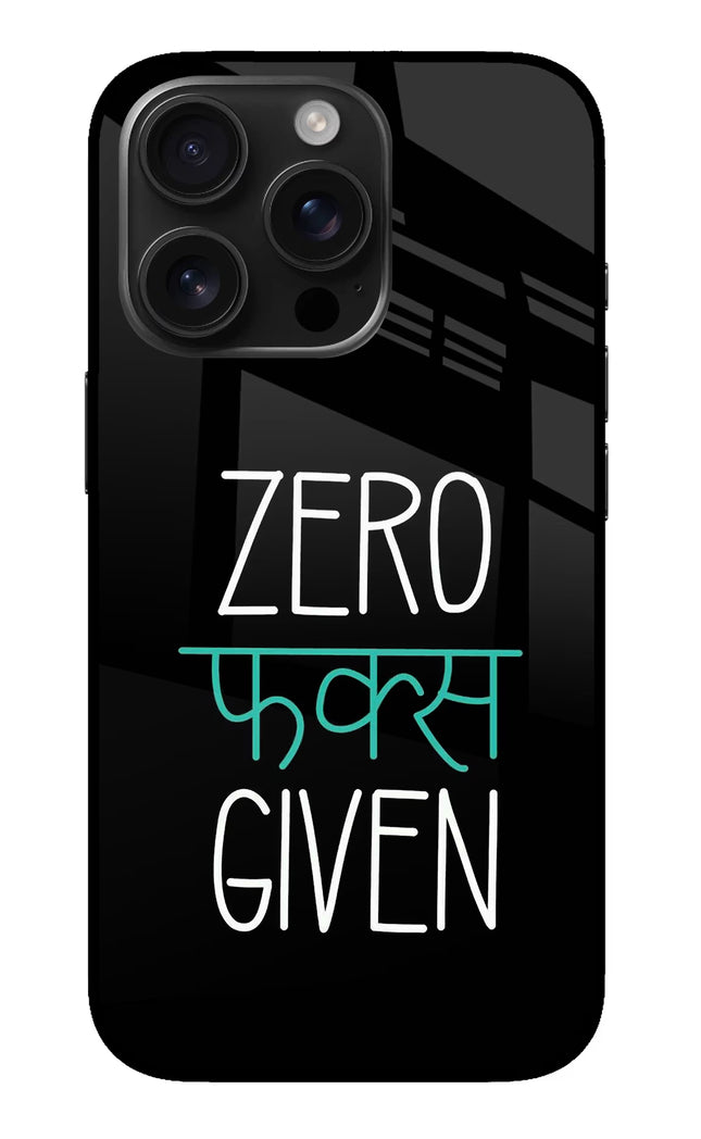 Zero Fucks Given iPhone 16 Pro Glass Case