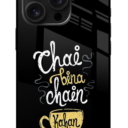 Chai Bina Chain Kaha Re iPhone 16 Pro Glass Case