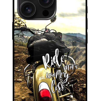 Ride More Worry Less iPhone 16 Pro Glass Case