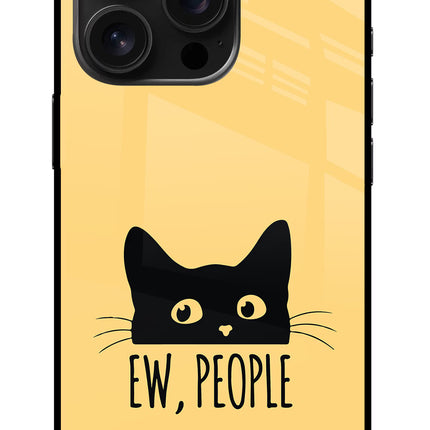 Ew People Catitude iPhone 16 Pro Glass Case Back Cover by Casekaro