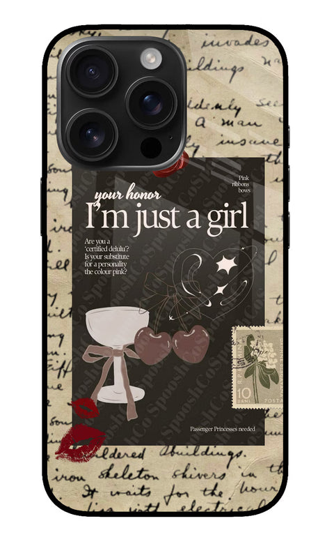 I am just a girl iPhone 16 Pro Glass Case