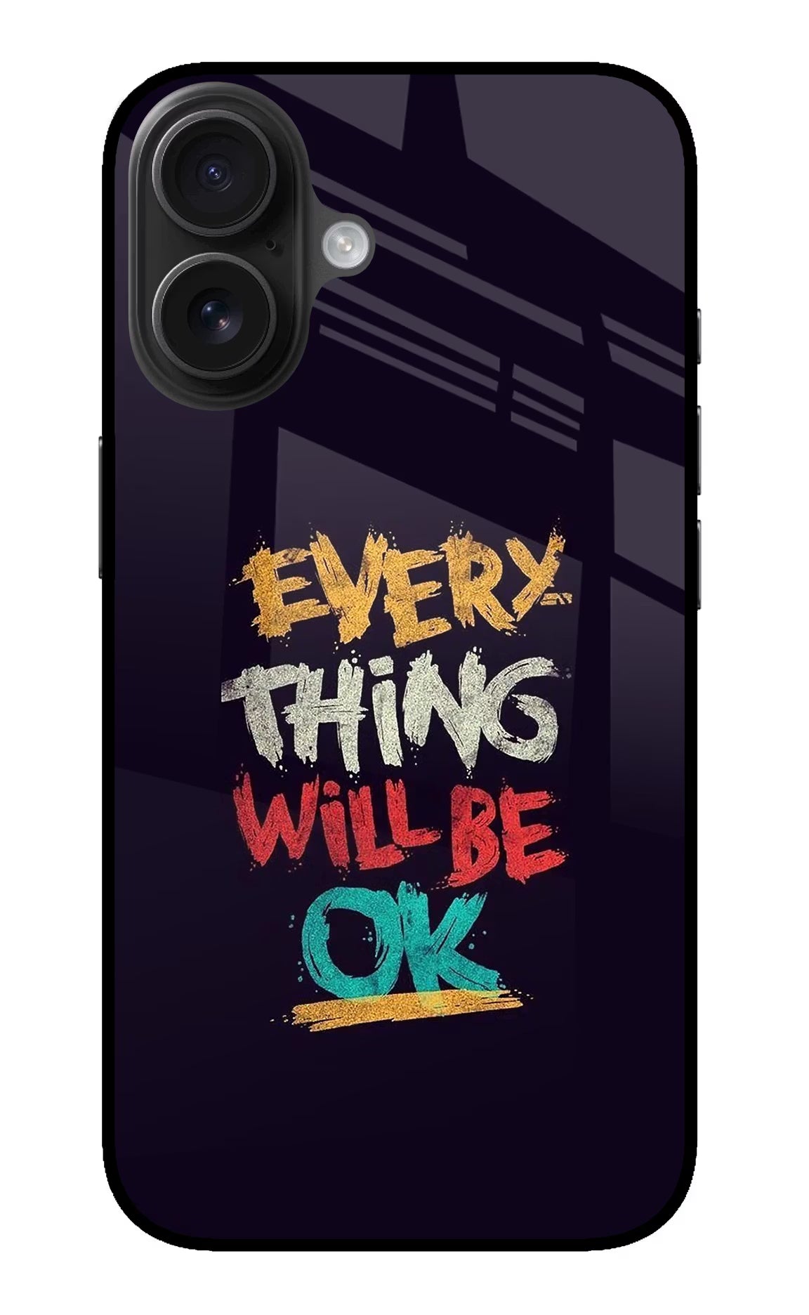 Everything Will Be Ok iPhone 16 Plus Glass Case Back Cover by Casekaro