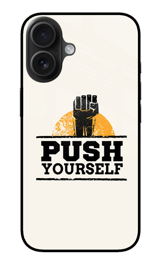 Push Yourself iPhone 16 Plus Glass Case