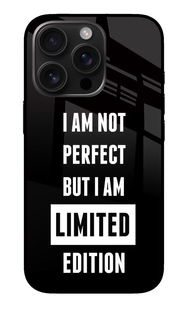 I Am Not Perfect But I Am Limited Edition iPhone 16 Pro Max Glass Case