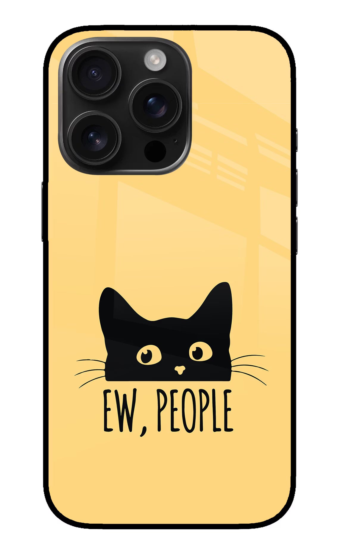 Ew People Catitude iPhone 16 Pro Max Glass Case Back Cover by Casekaro
