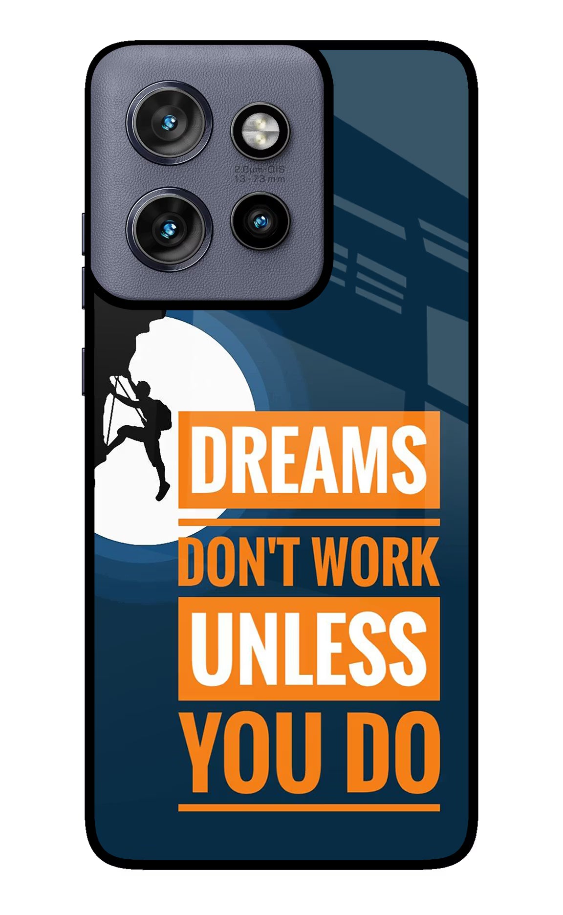 Dreams Don’T Work Unless You Do Moto Edge 50 Neo Glass Case
