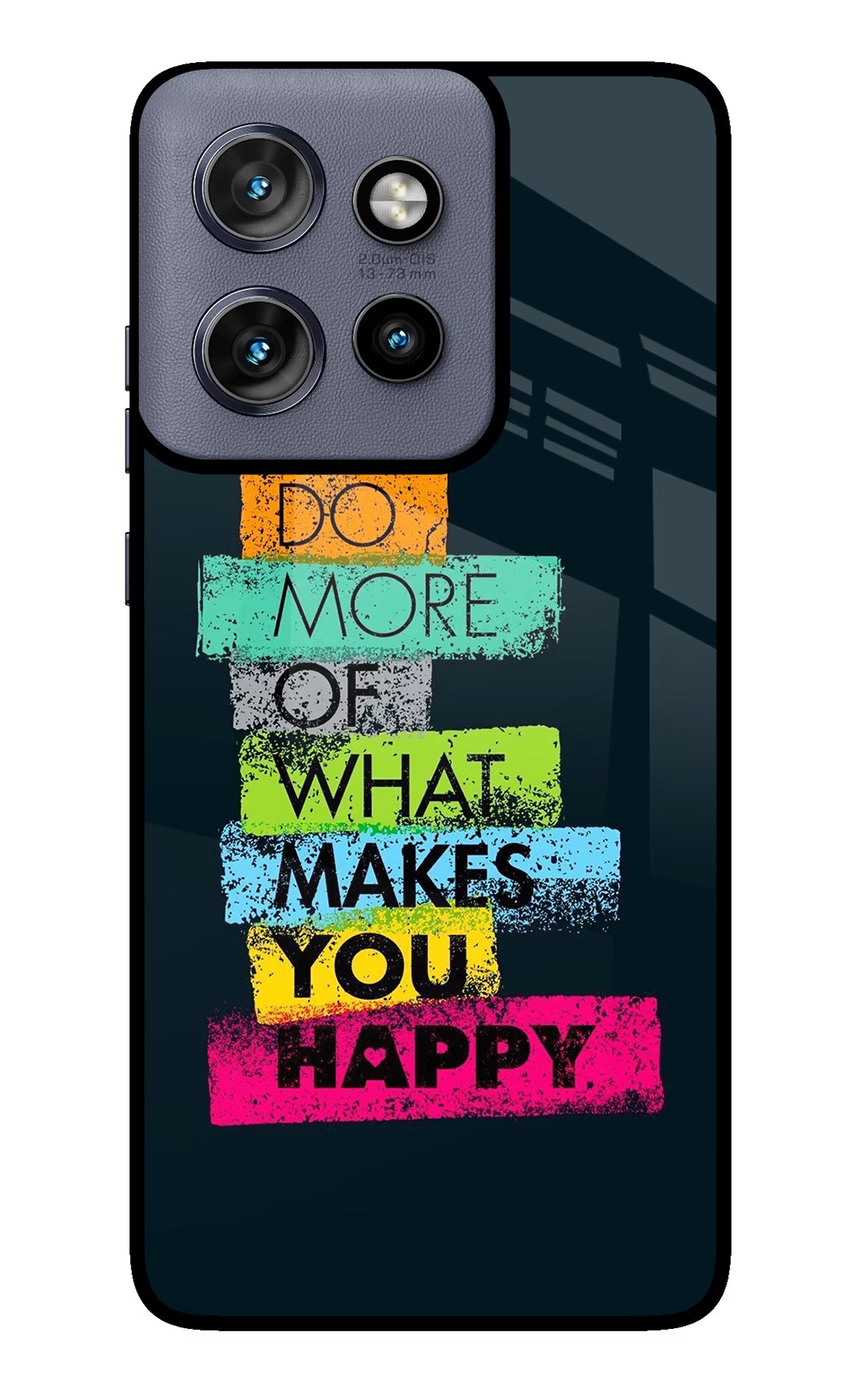 Do More Of What Makes You Happy Moto Edge 50 Neo Glass Case Back Cover by Casekaro