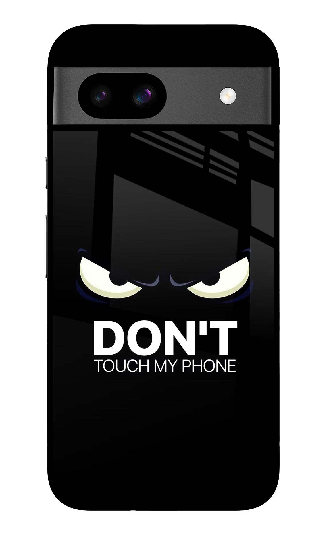 Don'T Touch My Phone Google Pixel 8A Glass Case Back Cover by Casekaro