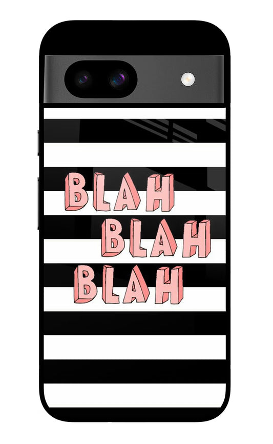 Blah Blah Blah Google Pixel 8A Glass Case