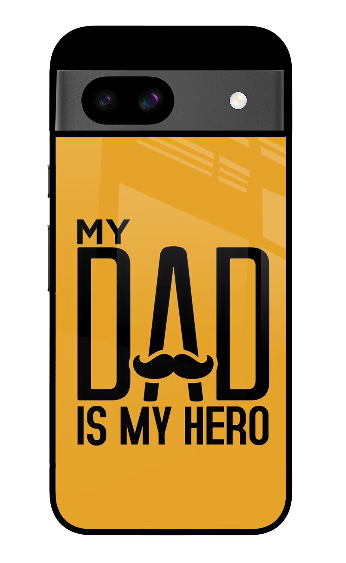 My Dad Is My Hero Google Pixel 8A Glass Case