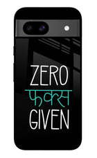 Zero Fucks Given Google Pixel 8A Glass Case Back Cover by Casekaro